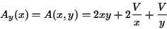 \begin{displaymath}A_y(x)=A(x,y)=2xy+2\frac{V}{x}+\frac{V}{y}\end{displaymath}